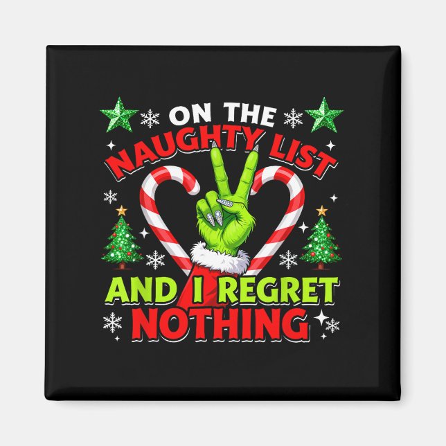 Naughty List Regret Nothing Christmas Funny Xmas  Magnet (Vorne)
