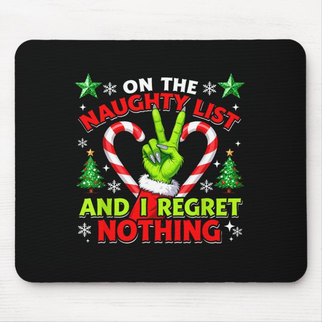 Naughty List Regret Nothing Christmas Funny Xmas  Mousepad (Vorne)