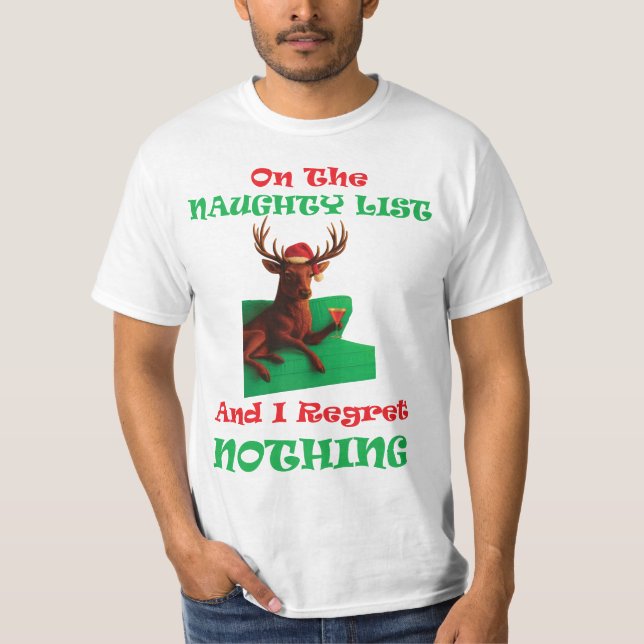 Naughty List Regret Nothing T-Shirt (Vorderseite)