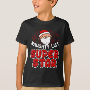 Naughty List Super Star Weihnachten - Weihnachtsma T-Shirt