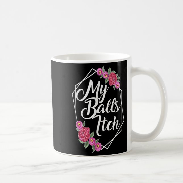 Naughty Motivierend Blume Frame Funny Crude Vater Kaffeetasse (Rechts)