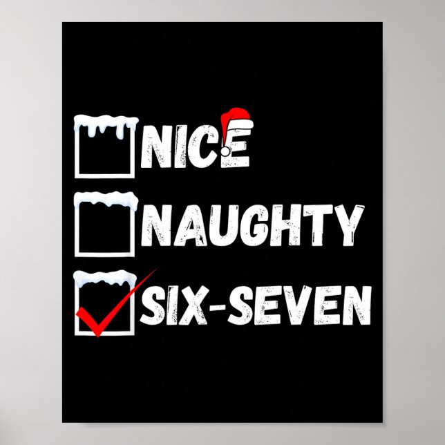 Naughty Nice 67 Christmas Checklist Fun Six Seven  Poster (Vorne)