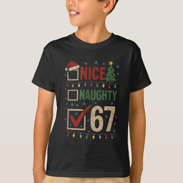 Naughty Nice 67 Christmas Humor  T-Shirt (Vorderseite)