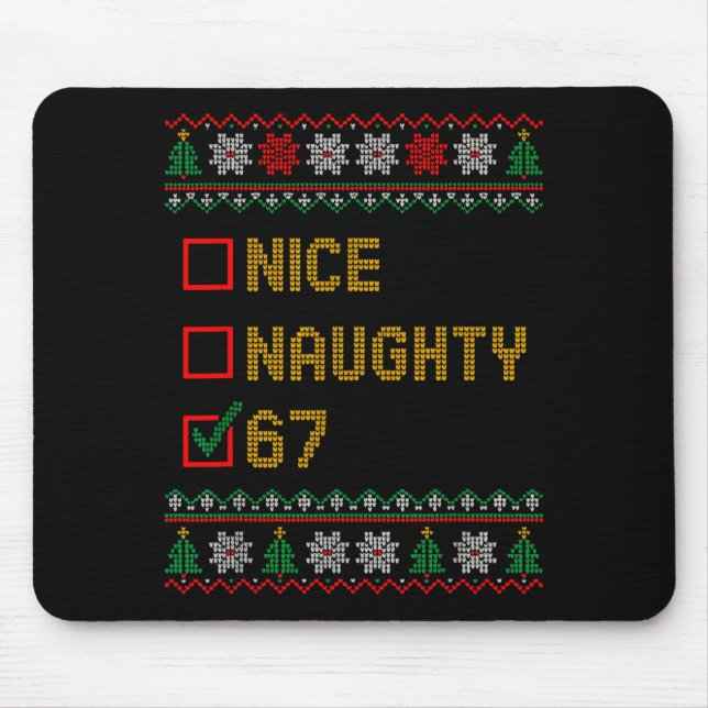 Naughty Nice 6 7 Funny Brainrot Meme Ugly Xmas Six Mousepad (Vorne)