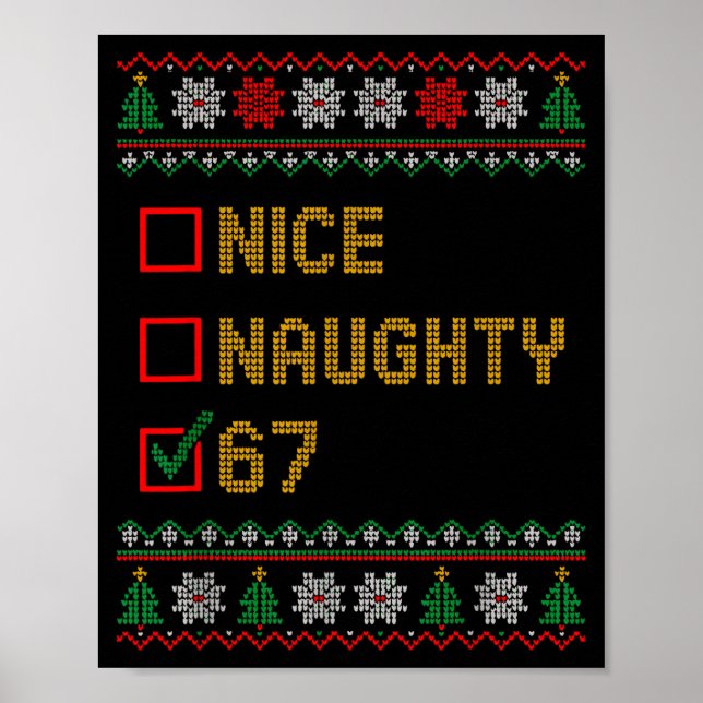 Naughty Nice 6 7 Funny Brainrot Meme Ugly Xmas Six Poster (Vorne)
