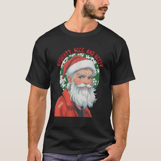 Naughty Nice and Needy Xmas Rocker Men Women Kids  T-Shirt (Vorderseite)