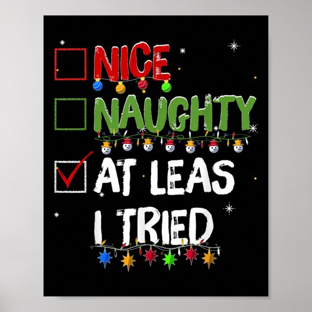 Naughty Nice At Least I Tried Christmas Santa Clau Poster (Vorne)