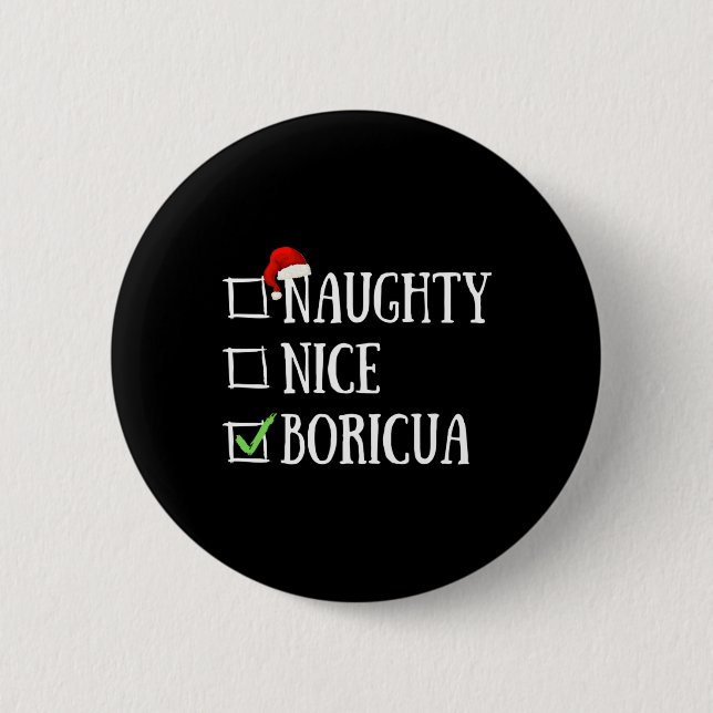 Naughty Nice Boricua Funny Puerto Rico Weihnachtsm Button (Vorderseite)