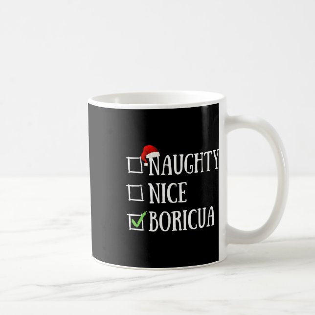 Naughty Nice Boricua Funny Puerto Rico Weihnachtsm Kaffeetasse (Rechts)
