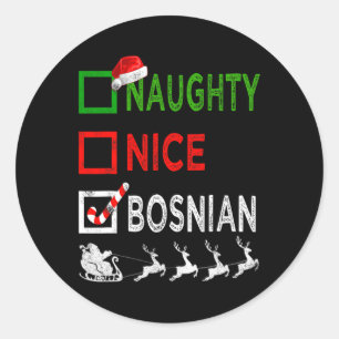 Naughty Nice Bosnian Christmas Pajamas Funny Santa Runder Aufkleber