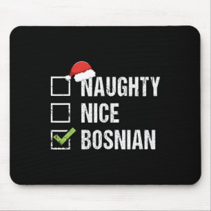 Naughty Nice Bosnian Weihnachtsmannmütze Weihnacht Mousepad