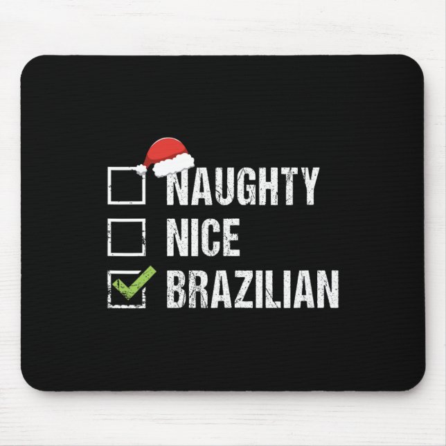 Naughty Nice Brasilien Weihnachtsmannmütze Weihnac Mousepad (Vorne)