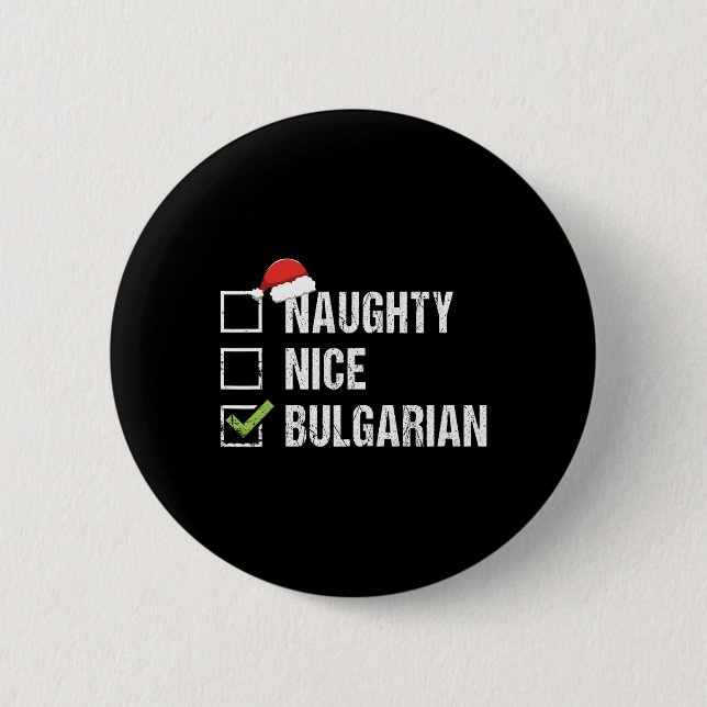 Naughty Nice Bulgarische Weihnachtsmannmütze Weihn Button (Vorderseite)