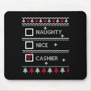 Naughty Nice Cashier Festlicher Winter hässlich We Mousepad