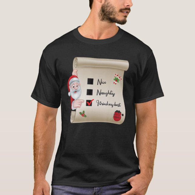 Naughty Nice Checklist Ich habe mein Bestes getest T-Shirt (Vorderseite)