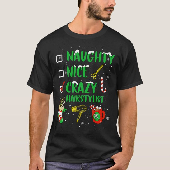 Naughty Nice Crazy Friseursalon Friseur Funny X T-Shirt (Vorderseite)