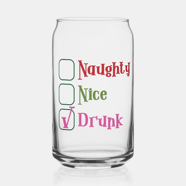 Naughty Nice Drunk Funny Holiday Christmas Dosenglas (Vorderseite)