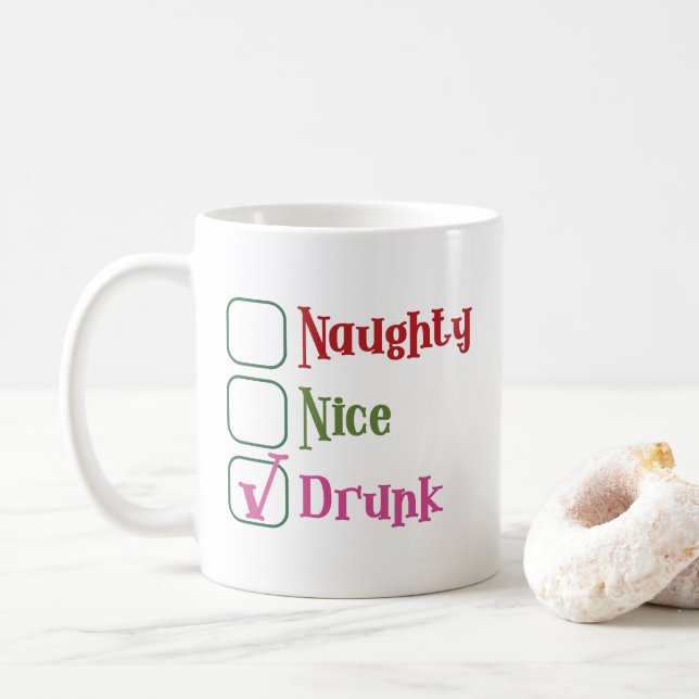 Naughty Nice Drunk Funny Holiday Christmas Mug Kaffeetasse (Mit Donut)