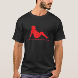 Naughty, Nice, egal, ich werde meinen eigenen Stuf T-Shirt