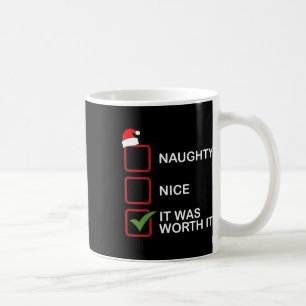 Naughty Nice Es war es wert, es lustige Weihnachts Kaffeetasse