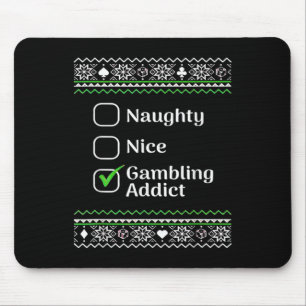 Naughty Nice Gambling Addict Weihnachten Mousepad