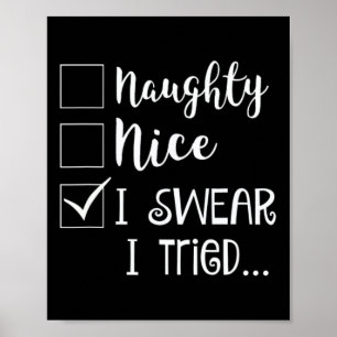 Naughty Nice I Sweet I Tried Christmas Bad Behavio Poster