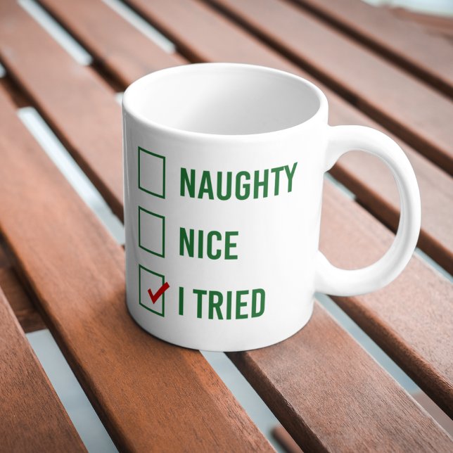 Naughty, Nice, ich habe versucht - Funny Christmas Jumbo-Tasse (Von Creator hochgeladen)