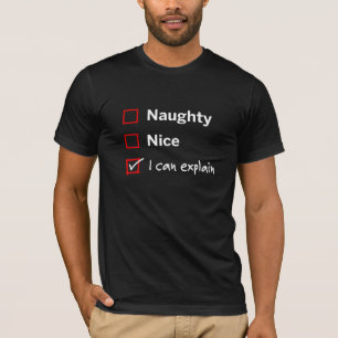 Naughty Nice - ich kann es erklären T-Shirt