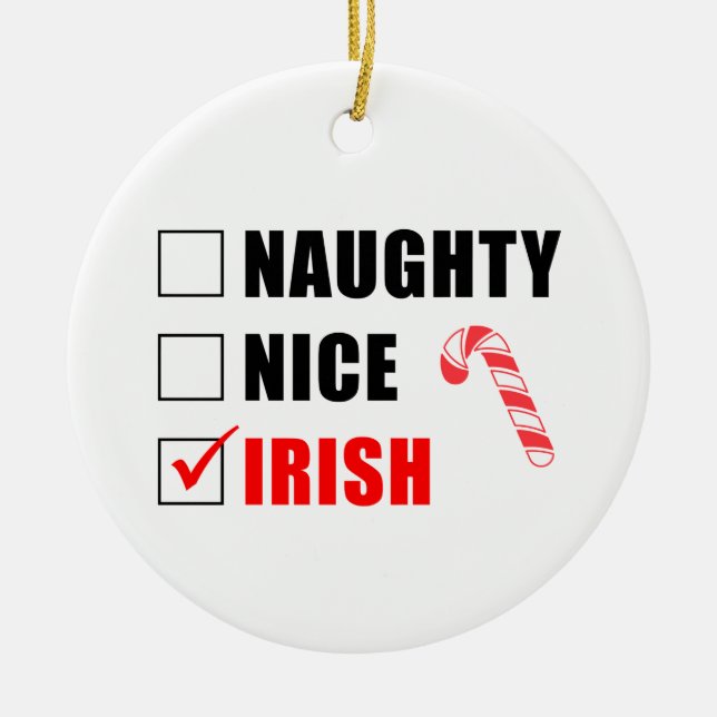 Naughty Nice Irish Candy Cane Ceramic Ornament (Vorne)