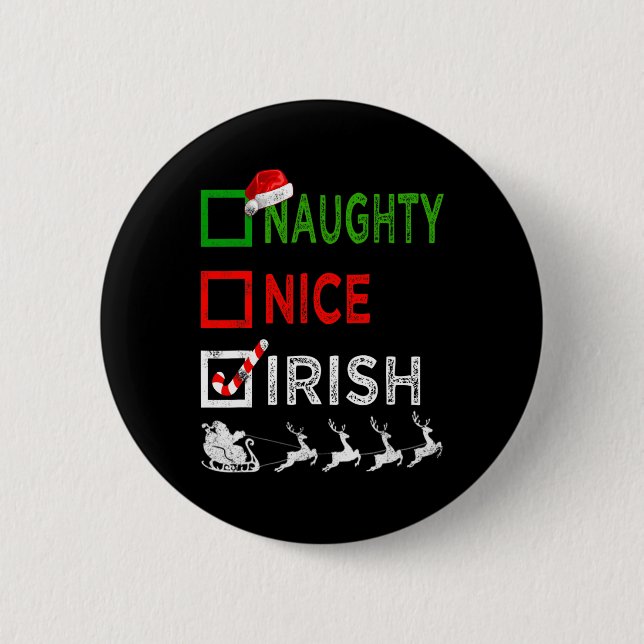 Naughty Nice Irish Christmas Pajamas Funny Santa H Button (Vorderseite)