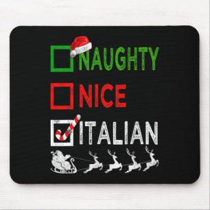 Naughty Nice Italian Christmas Pajamas Funny Santa Mousepad