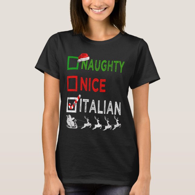 Naughty Nice Italian Christmas Pajamas Funny Santa T-Shirt (Vorderseite)