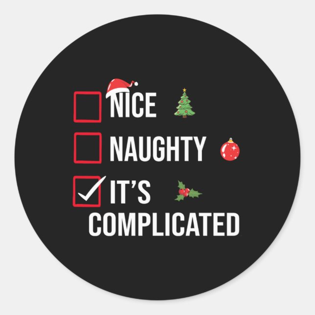 Naughty Nice Its Complicated Funny Christmas  Runder Aufkleber (Vorderseite)