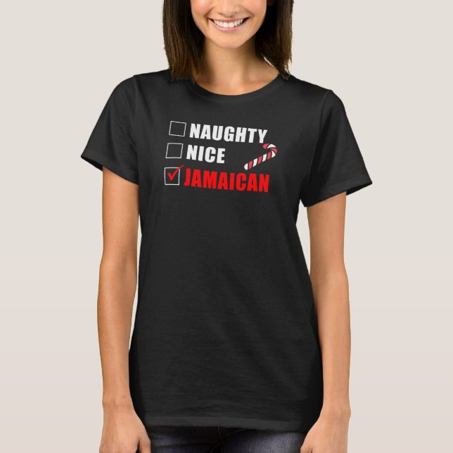 Naughty Nice Jamaican Christmas Design T - Shirt (Vorderseite)
