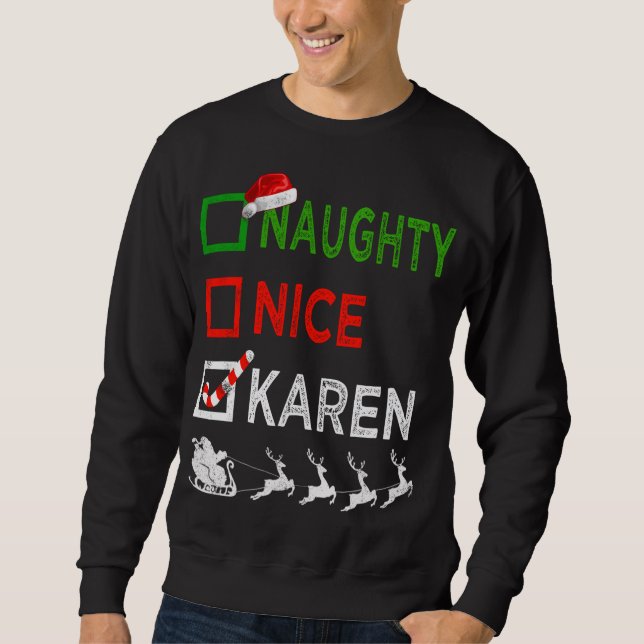 Naughty Nice Karen Christmas Pajamas Funny Santa H Sweatshirt (Vorderseite)