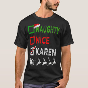 Naughty Nice Karen Christmas Pajamas Weihnachtsman T-Shirt