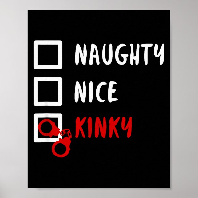 Naughty Nice Kinky Christmas List Santa Hanuffs Gi Poster (Vorne)