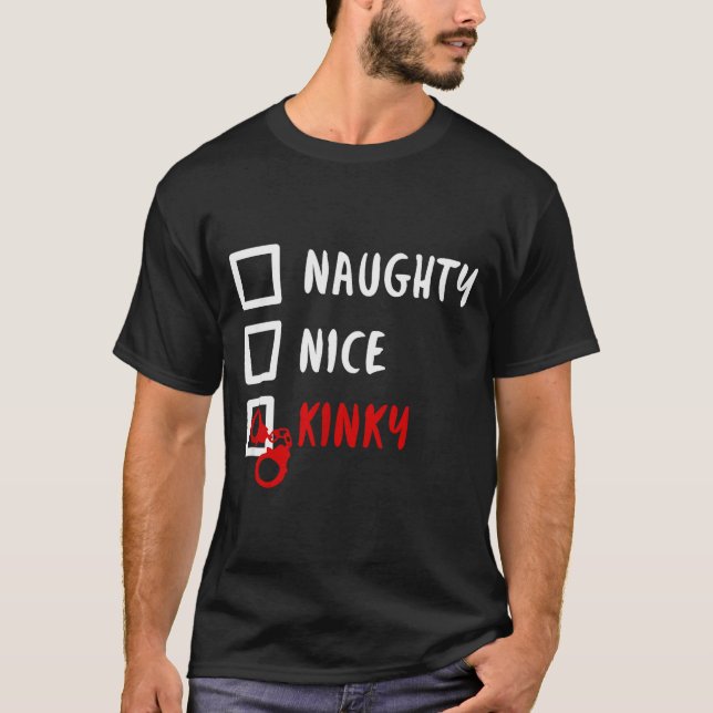Naughty Nice Kinky Christmas List Santa Hanuffs Gi T-Shirt (Vorderseite)