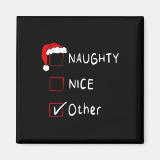 Naughty Nice List Andere lustige Weihnachtsmänner  Magnet