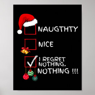 Naughty Nice List I bereut nichts Weihnachten Männ Poster