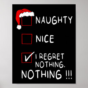 Naughty Nice List I bereut nichts Weihnachten Männ Poster