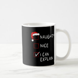 Naughty Nice List kann ich erklären Weihnachten Mä Kaffeetasse