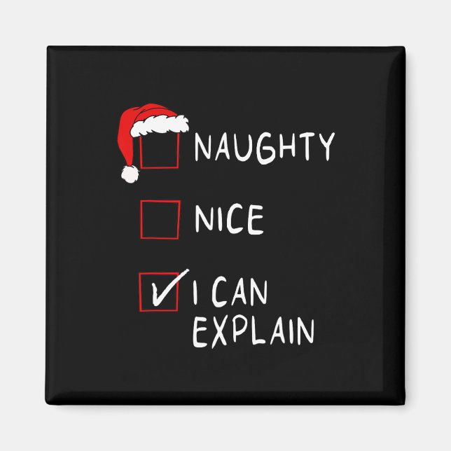 Naughty Nice List kann ich erklären Weihnachten Mä Magnet (Vorne)