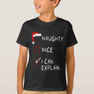 Naughty Nice List kann ich erklären Weihnachten Mä T-Shirt