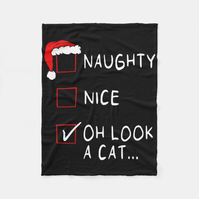 Naughty Nice List Oh Look A Cat Xmas Men Women Chr Fleecedecke (Vorderseite)