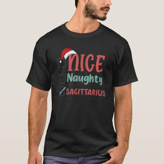 Naughty Nice List Sagittarius Star Sign Christmas  T-Shirt (Vorderseite)