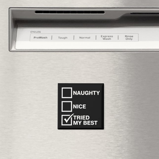 Naughty Nice List Tried My Best Santa Funny Xmas Magnet (In Situ (Geschirrspüler))