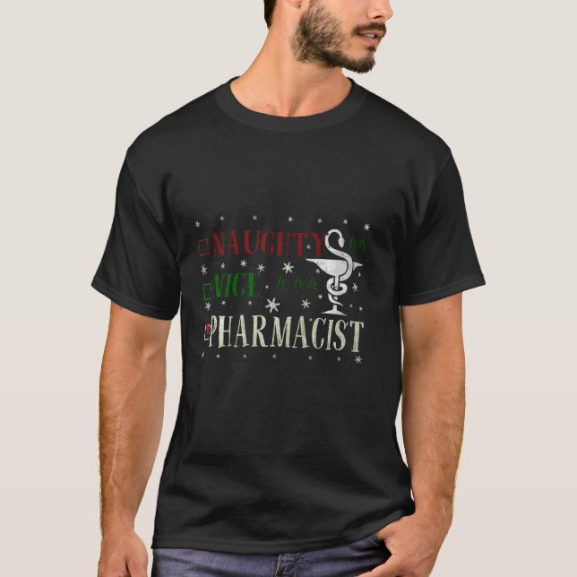 Naughty Nice List Xmas, aber ich bin ein Apotheker T-Shirt (Vorderseite)