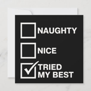 Naughty Nice Liste Habe Mein Bestes versucht Santa Feiertagskarte