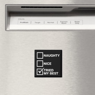 Naughty Nice Liste Habe Mein Bestes versucht Santa Magnet